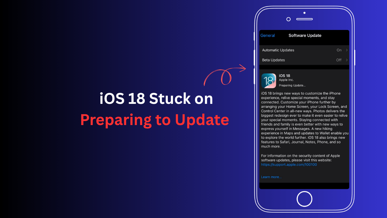 iPhone Stuck on 'Preparing to update' in iOS 18: How to Fix? 1 iOS 18 Stuck on Preparing to Update