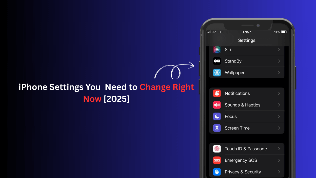 iPhone Settings you need to Change Right Now to improve iOS User Experience 1 iPhone Settings You Need to Change Right Now 2025