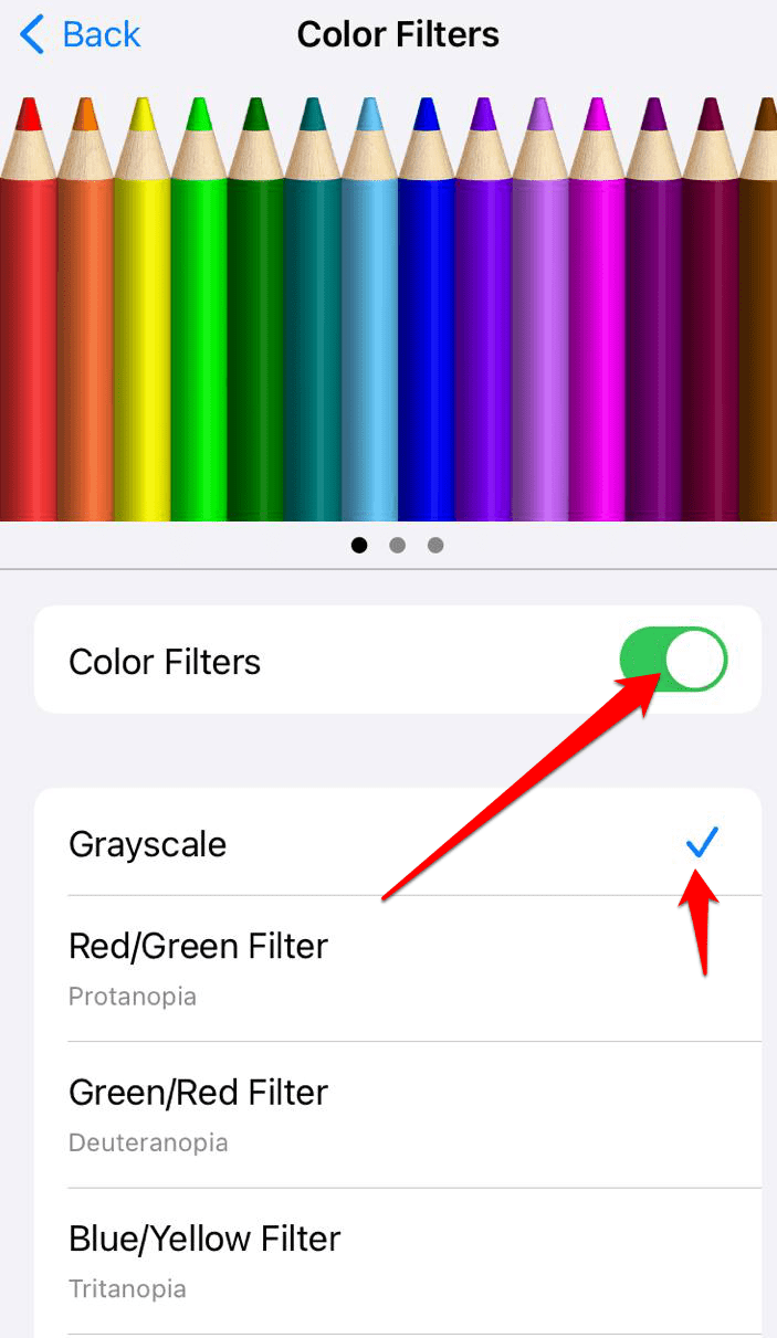 How to Enable Grayscale Mode on Android and iOS? 13 Under the "Colour Filters" section, toggle on the "Colour Filters" switch > Grayscale